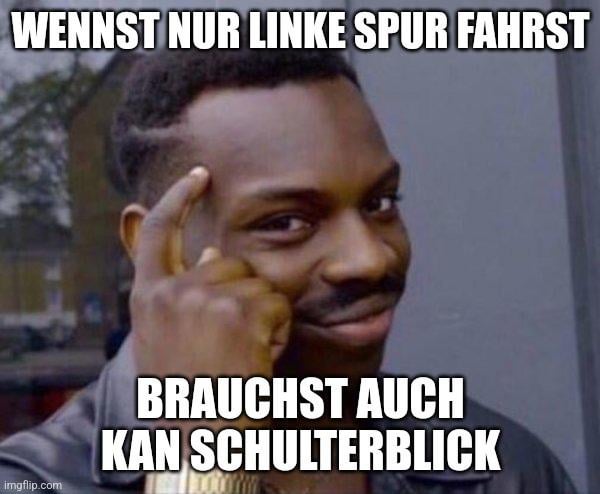 Bin kein Raser, aber fand die Meme Idee gut😅