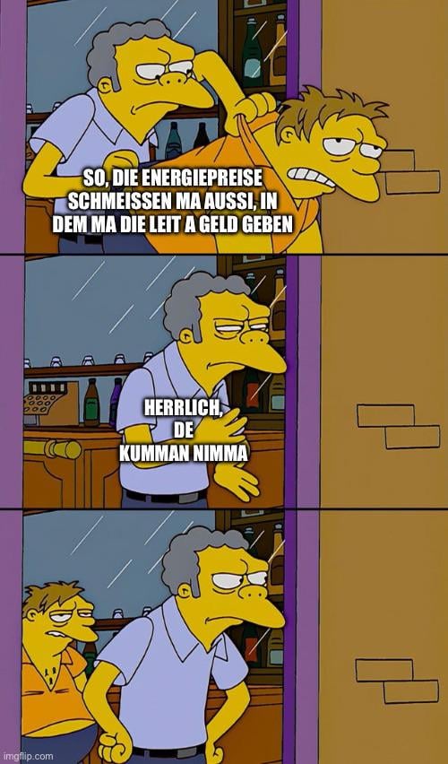 Danke Koarli fürs Energiepreise schmeißen du Gießkann du