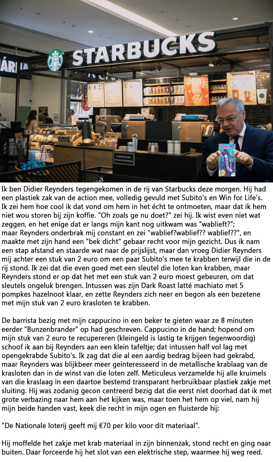 Ich habe Didier Reynders heute im Starbucks getroffen.