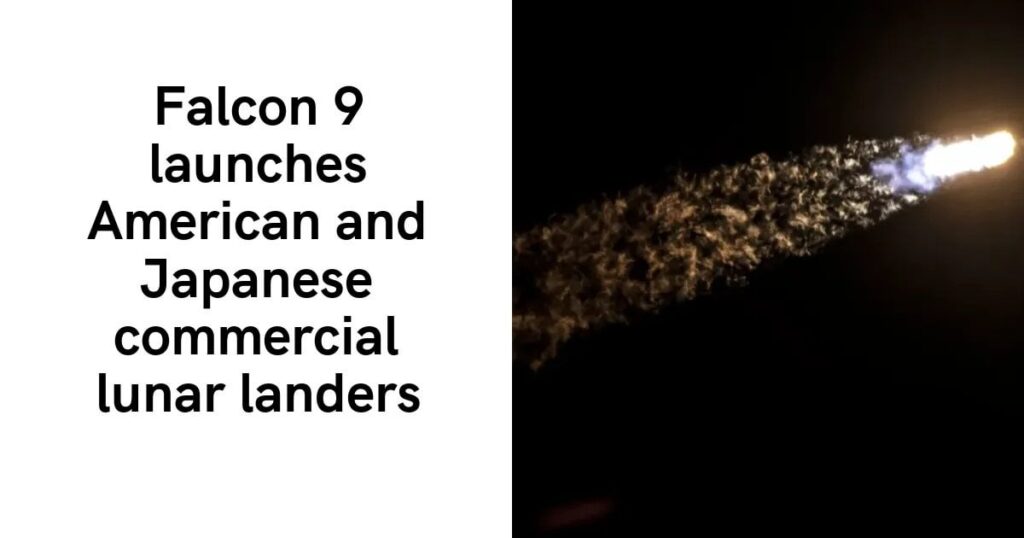 Falcon 9 startet amerikanische und japanische kommerzielle Mondlander