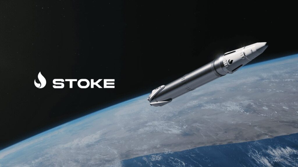 Stoke Space kündigt Neuinvestition in Höhe von 260 Millionen US-Dollar an