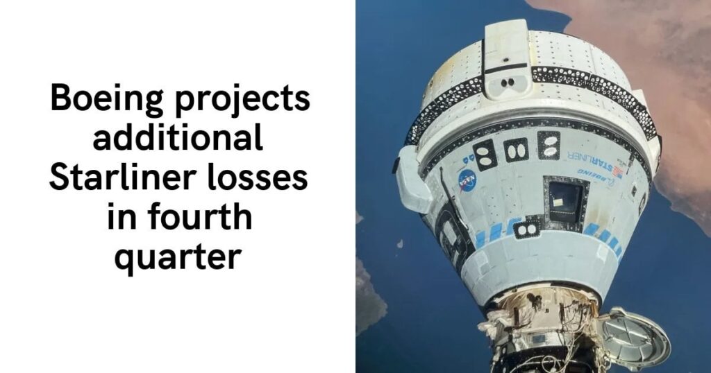 Boeing projiziert zusätzliche Starliner -Verluste im vierten Quartal