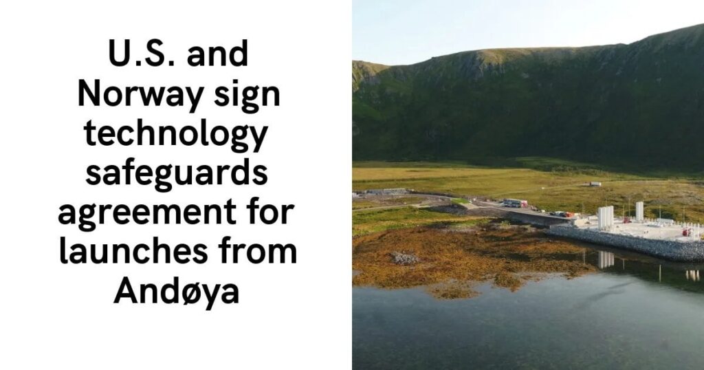 USA und Norwegen unterzeichnen Technologieschutzabkommen für Starts von Andøya aus