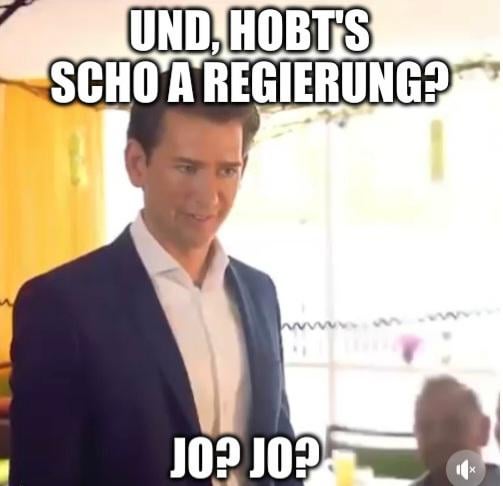 Und, hobt's scho a Regierung?