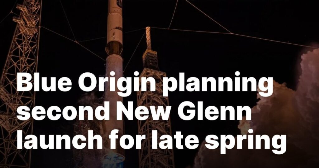 Blaue Herkunftsplanung Zweiter neuer Glenn Start für den späten Frühjahr