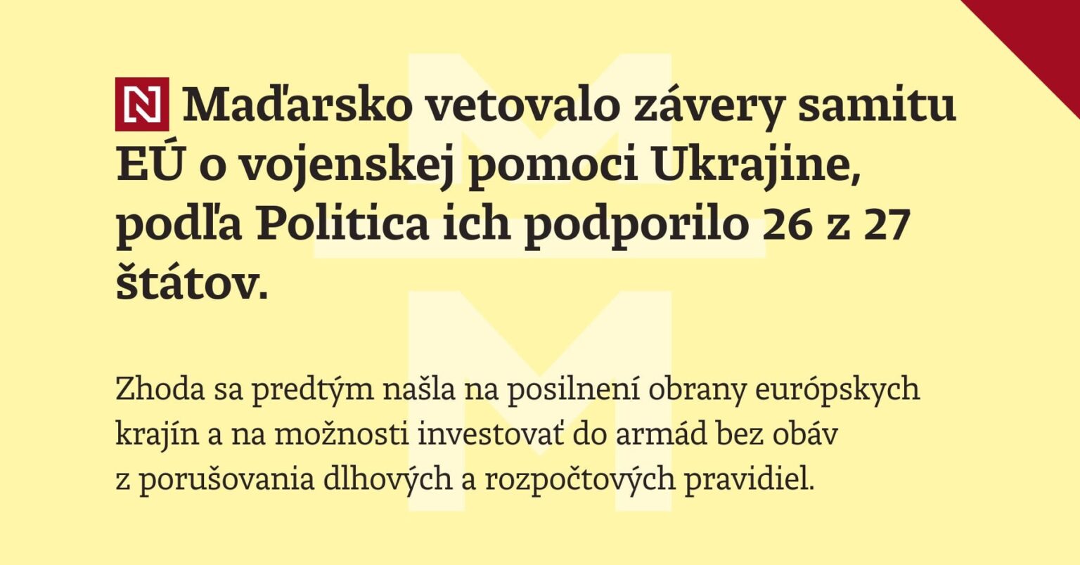 Laut Politic haben 26 von 27 Staaten die Schlussfolgerungen des EU -Gipfels zur Ukraine der Militärhilfe zur Ukraine der militärischen Hilfe eingelegt, die 26 von 27 Staaten sie unterstützten