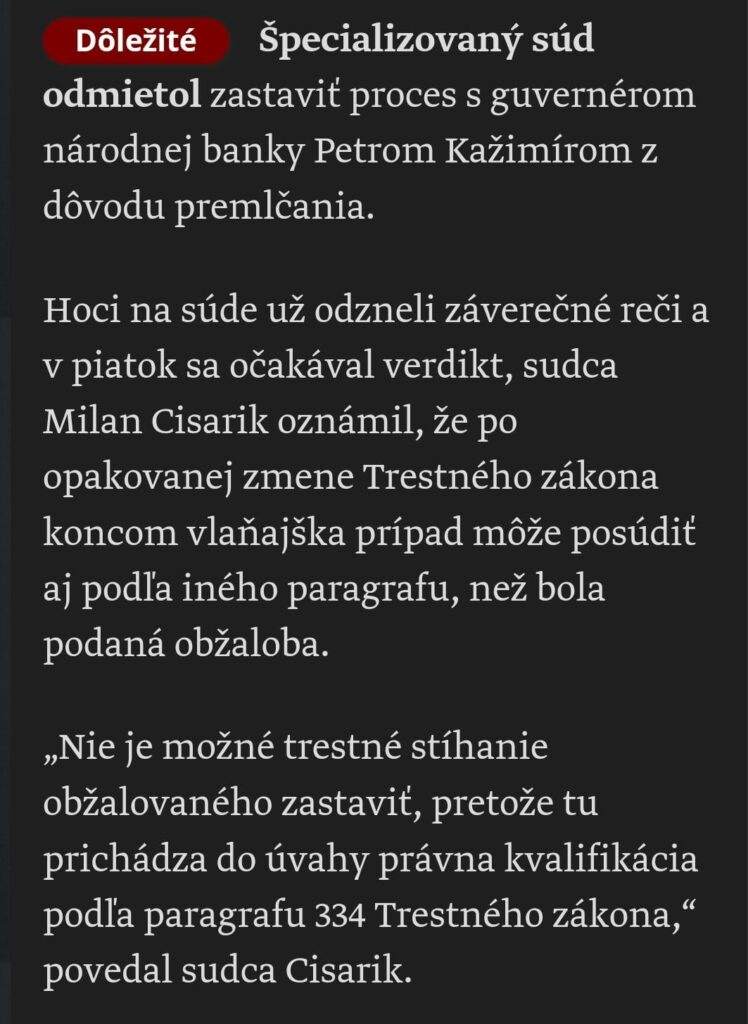 Richter Milan Cisárik weigerte sich, den Prozess mit Peter Kažimír wegen der Begrenzungszeit zu stoppen.