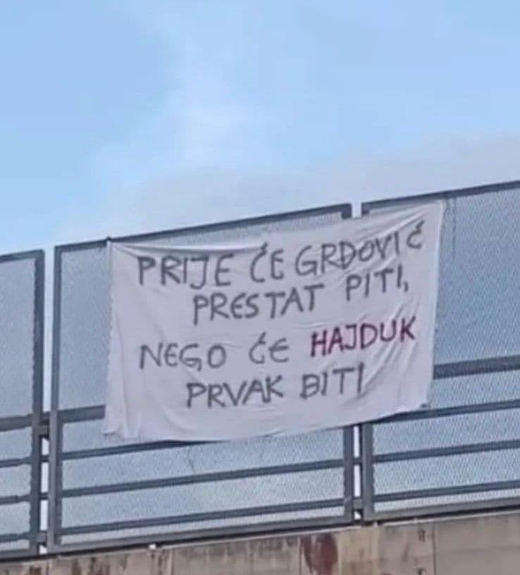 Provokative Nachricht am Eingang zu Split: "Bevor Grdovic aufhört zu trinken als Hajduk -Champion zu sein"