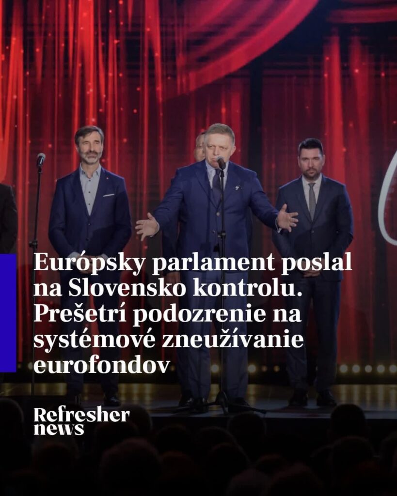 Das europäische Parlament schickte die Kontrolle nach Slowakei. Wird den Verdacht auf systemische Missbrauch von Eurofunds untersuchen Das europäische Parlament schickte die Kontrolle nach Slowakei. Wird den Verdacht auf systemische Missbrauch von Eurofunds untersuchen