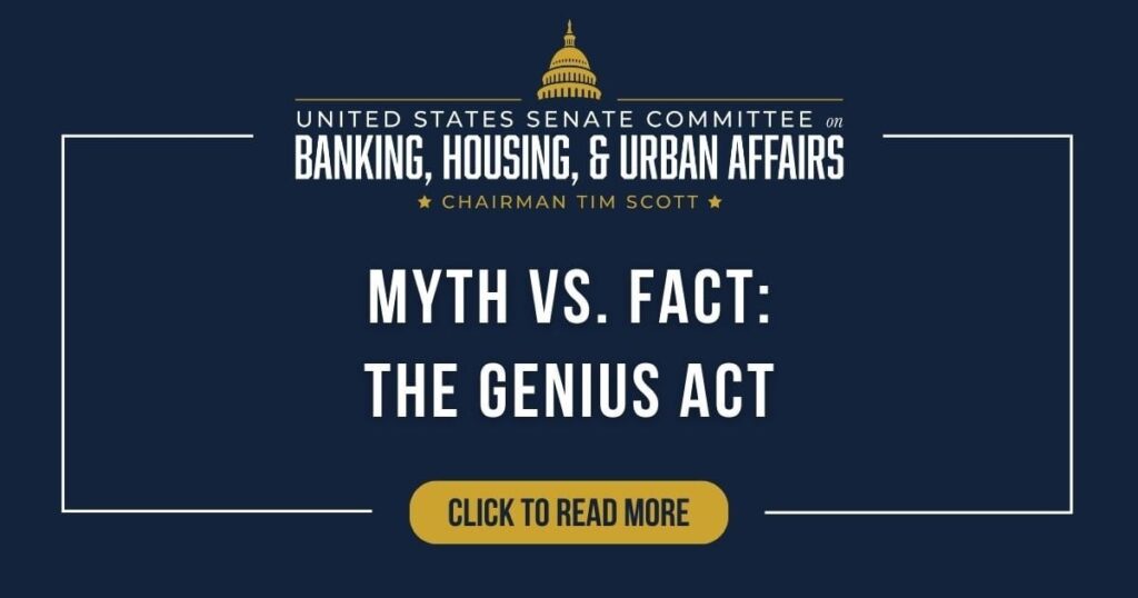 Mythos vs. Tatsache: The Genius Act | US -amerikanischer Ausschuss für Bankwesen, Wohnungsbau und städtische Angelegenheiten