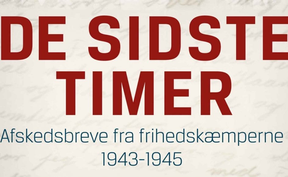 Im Zusammenhang mit der Befreiung Dänemarks: Drei herzzerreißende Abschiedsbriefe von dänischen Freiheitskämpfer