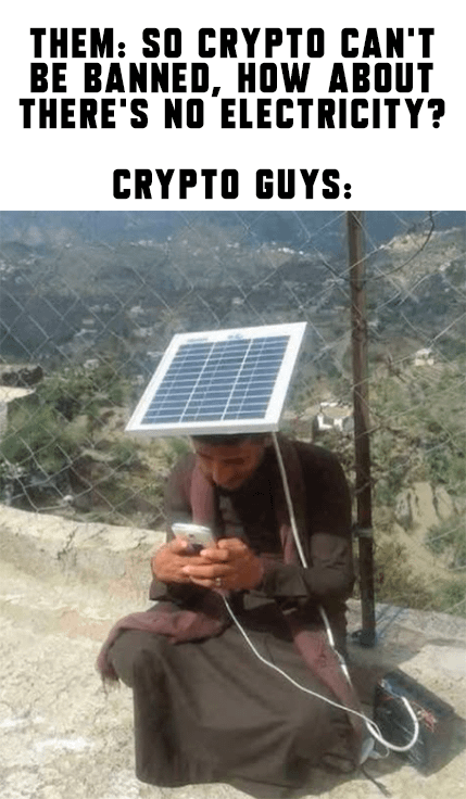 Sie: Krypto kann also nicht verboten werden, wie wäre es, dass es keinen Strom gibt? Krypto -Jungs: