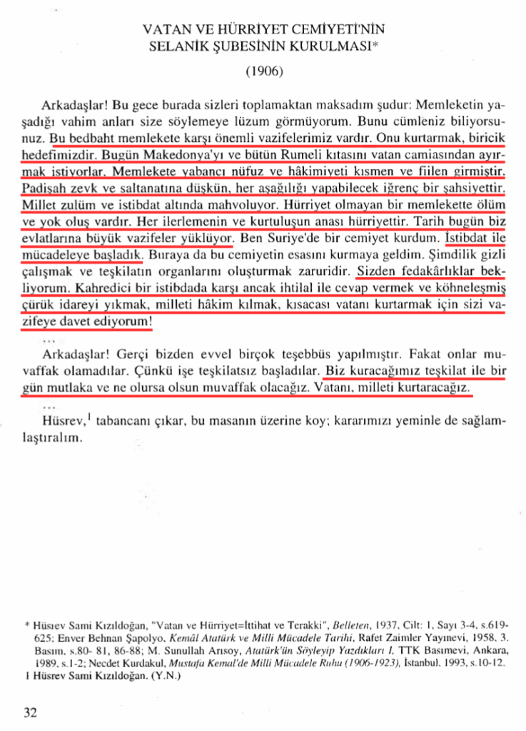Atratürks Rede im Jahr 1906: "Der Sultan ist eine ekelhafte Person, die Freude und Herrschaft mag. Die Nation ist unter der Verfolgung und Intelligenz ruiniert.