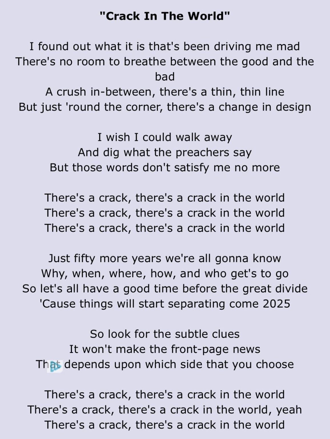 1977 schrieb Sammy Hagar das Lied „Crack in the World“, das Texte über eine großartige Kluft enthält, die im Jahr 2025 kommt.