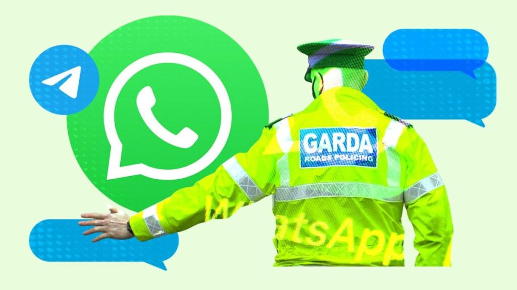 Gardai, um Kräfte zu erhalten, um WhatsApp -Chats zu überwachen