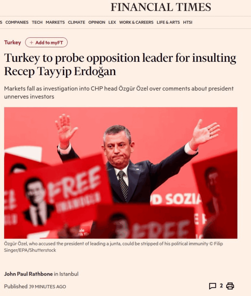 Financial Times - Türkiye eröffnete dem Oppositionsführer eine Untersuchung mit der Begründung, dass er Recep Tayyip Erdoğan beleidigte. Die Untersuchung des KHP -Vorsitzenden Özgür Özel aufgrund seiner Aussagen gegen den Präsidenten machte die Investoren ängstlich und führte zu einem Rückgang der Märkte.