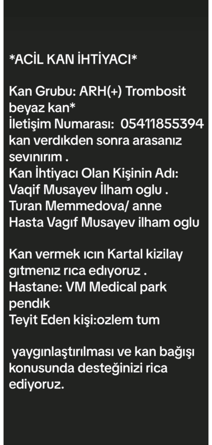 Hallo. Mein kleiner Neffe braucht Notblut. Bitte rufen Sie die Nummer an, wenn es in Istanbul ein Freiwilliger gibt.