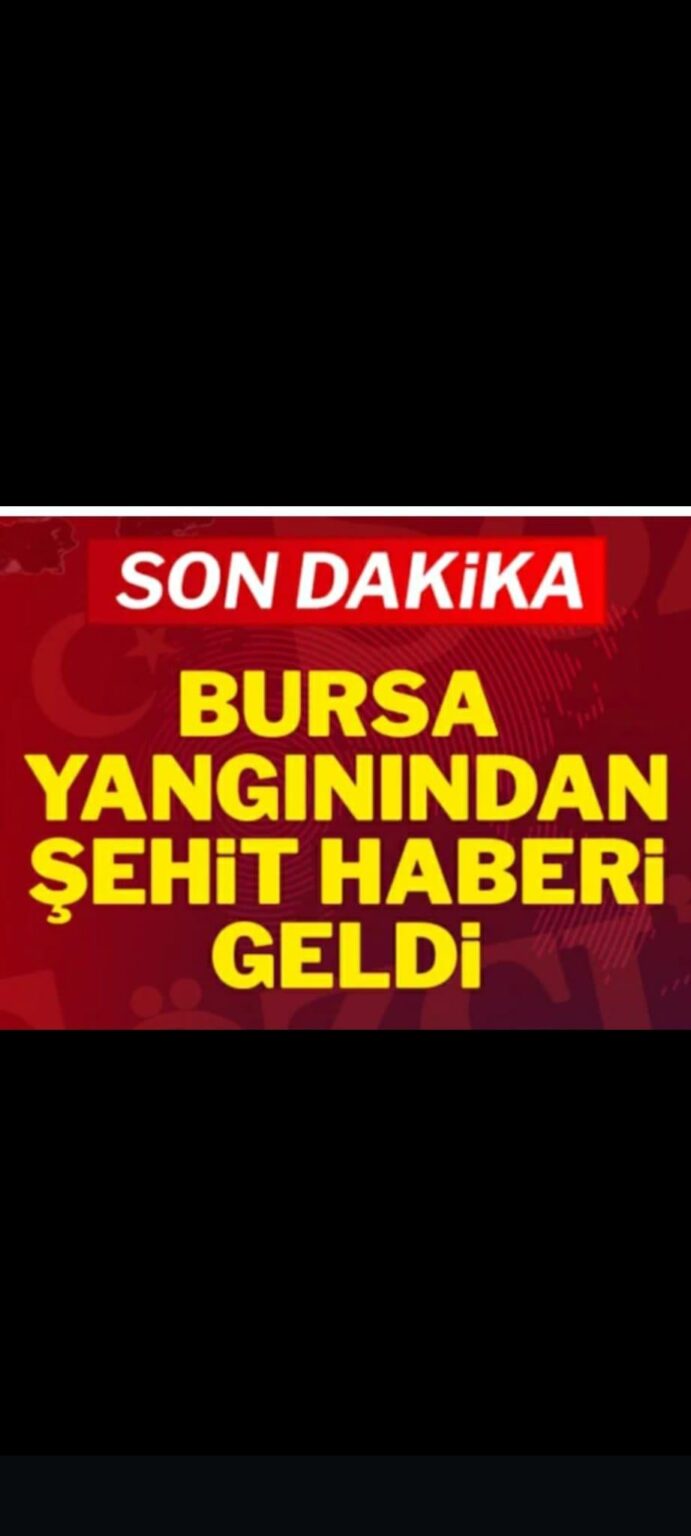 Leider wurde ein Feuerwehrmann durch einen Herzinfarkt in Bursa Fire gemartert.