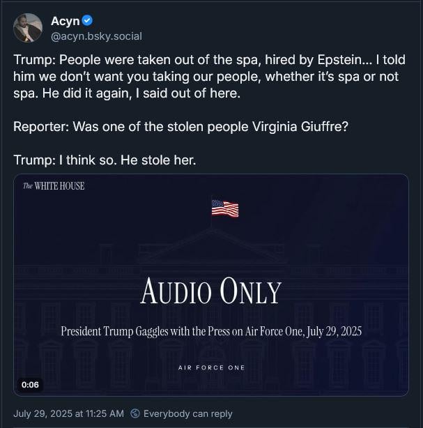 Trump sagt heute im Interview, dass das Fallen mit Epstein, weil er Virginia Giuffre (und andere) von seinem Spa in Mar-a-Lago beauftragte