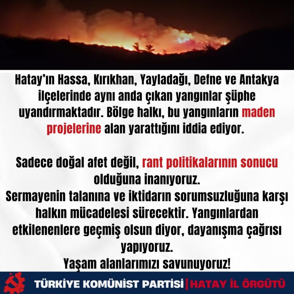 TKP Hatay: Feuer erregt Zweifel, es wird behauptet, Platz für Bergbauprojekte zu schaffen … TKP Hatay: Feuer erregt Zweifel, es wird behauptet, Platz für Bergbauprojekte zu schaffen ...