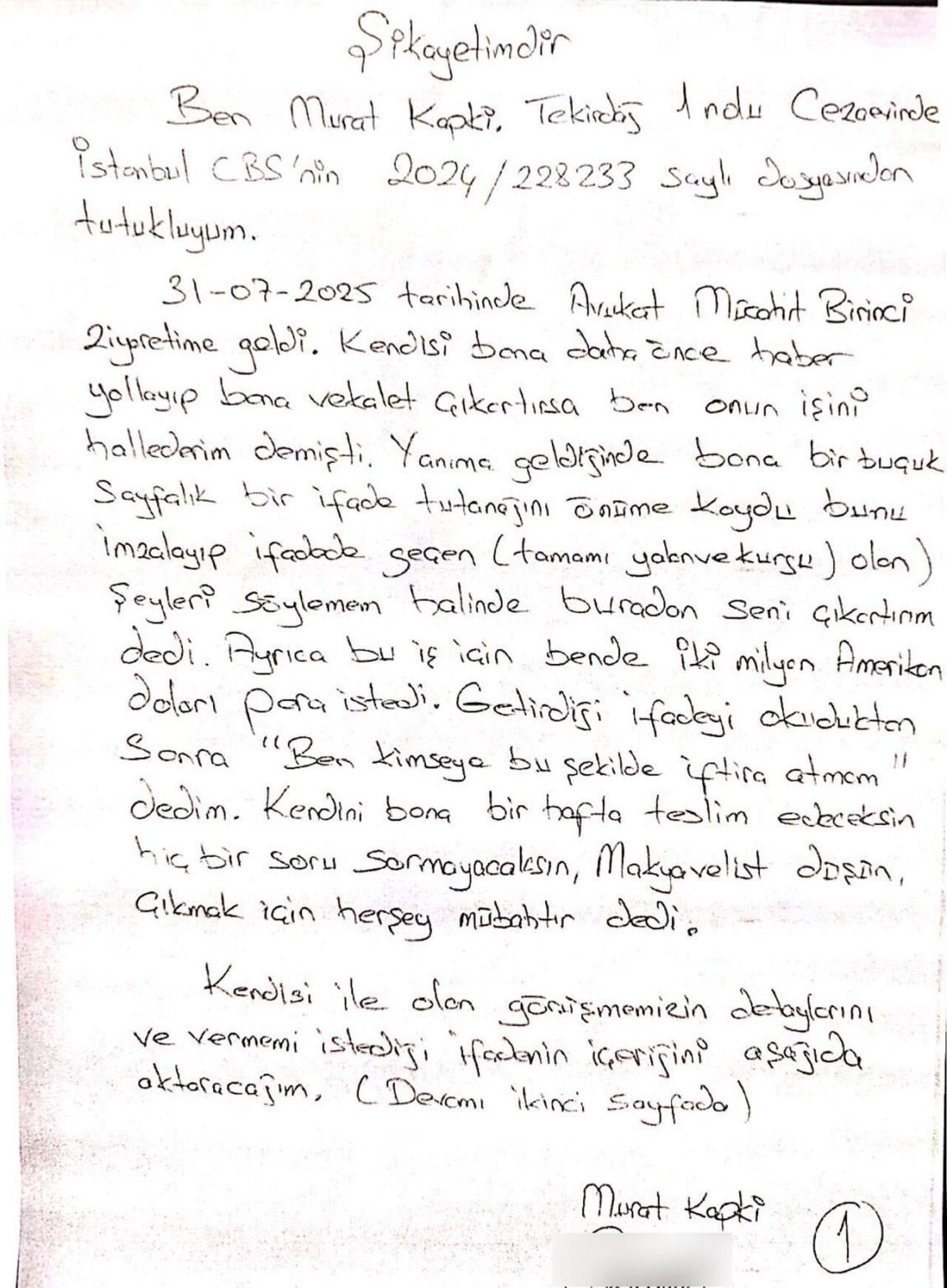 Der AKP sagte: "Dein Geschenk kommt, warte." Özgür Privat geteilt: Murat Kapki, der aus der IMM -Untersuchung festgenommen wurde, beschwerte sich über Mückahit Birinci.