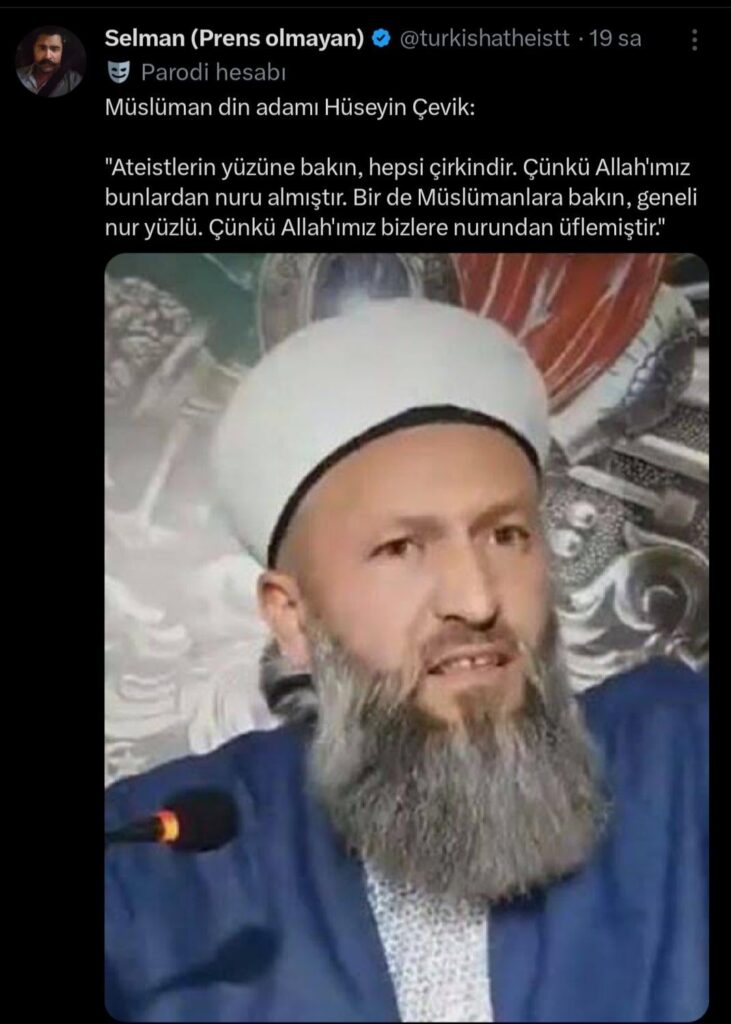 Hüseyin Çevik: "Schauen Sie sich das Gesicht der Atheisten an, sie sind alle hässlich."
