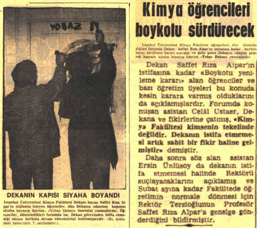 29. Januar 1971: "Studenten der Istanbul -Universität haben die Tür des Dekans in Schwarz gemalt und" Bigot Dean "geschrieben. Die Studenten werden weiterhin boykottieren, es sei denn, der Dekan trat zurück."