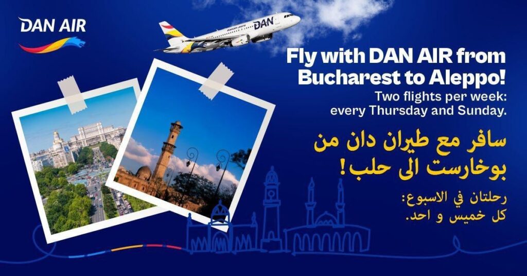 Dan Air startet ab dem 25. September 2025 reguläre Flüge auf der Bukarest – Alep – Bukarest Route Dan Air startet ab dem 25. September 2025 reguläre Flüge auf der Bukarest - Alep - Bukarest Route