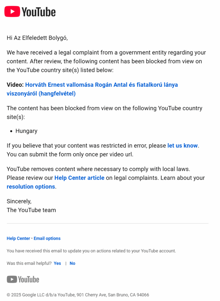 Die ungarische Regierung hat das Video in YouTube blockiert, in dem Ernest Horváth über die Beziehung zwischen ihrer Tochter und ihrer Antal Rogán sagt