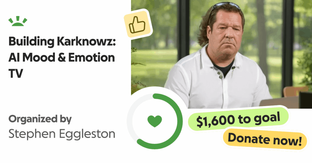 Spenden Sie für den Bau von Karknowz: AI Mood & Emotion TV, organisiert von Stephen Eggleston