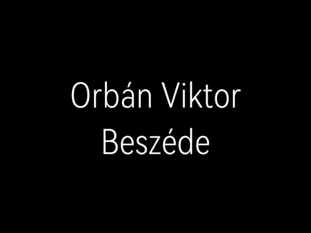 Orbáns Rede in Kürze