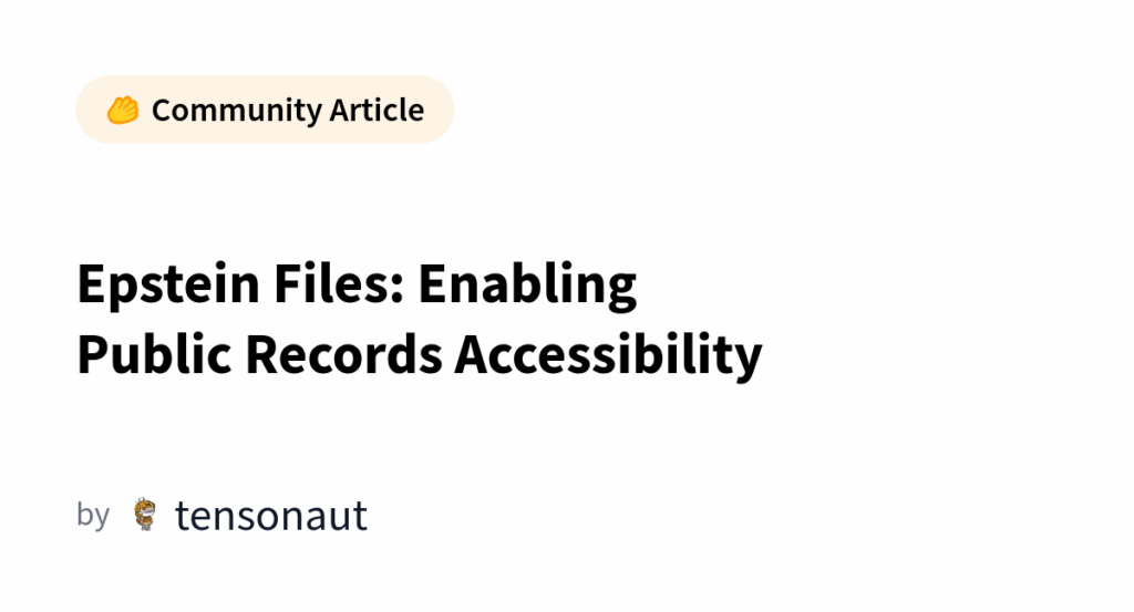Hugging Face, das Unternehmen, das Open-Source-KI-Modelle von Organisationen wie Meta und OpenAI hostet, hostet derzeit die Epstein-Dateien, um KI-gesteuerten investigativen Journalismus zu unterstützen.
