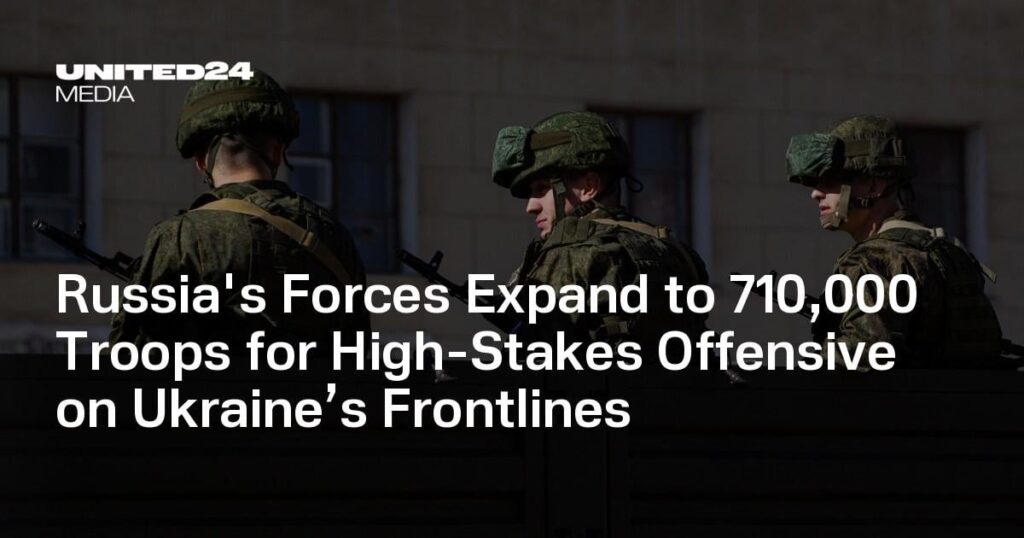Russlands Streitkräfte werden für eine hochriskante Offensive an der Front der Ukraine auf 710.000 Soldaten aufgestockt Russlands Streitkräfte werden für eine hochriskante Offensive an der Front der Ukraine auf 710.000 Soldaten aufgestockt