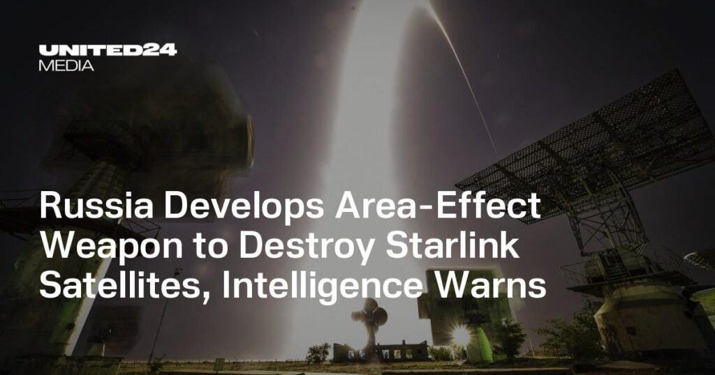 Russland entwickelt Flächenwirkungswaffe zur Zerstörung von Starlink-Satelliten, warnt der Geheimdienst