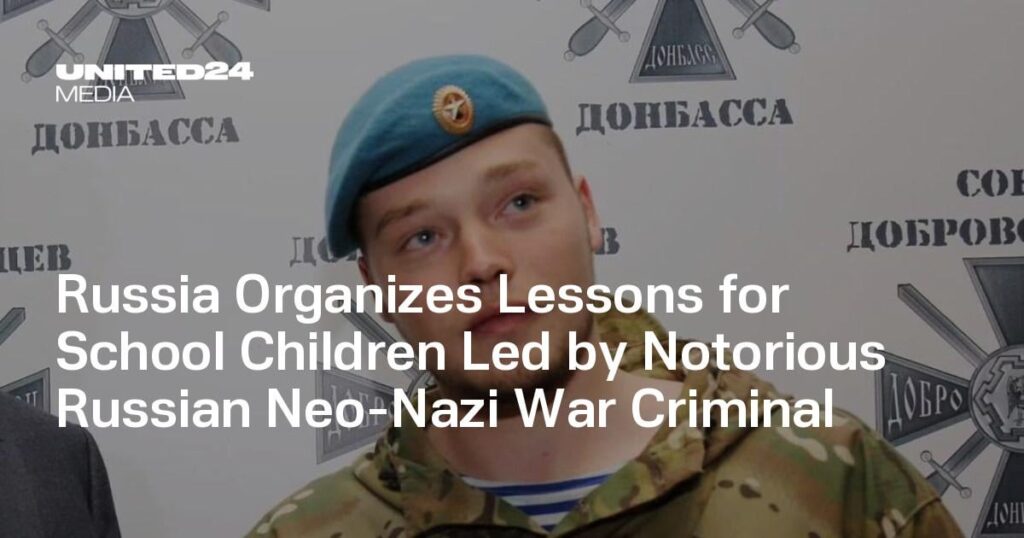Russland organisiert Unterricht für Schulkinder unter der Leitung des berüchtigten russischen Neonazi-Kriegsverbrechers Russland organisiert Unterricht für Schulkinder unter der Leitung des berüchtigten russischen Neonazi-Kriegsverbrechers