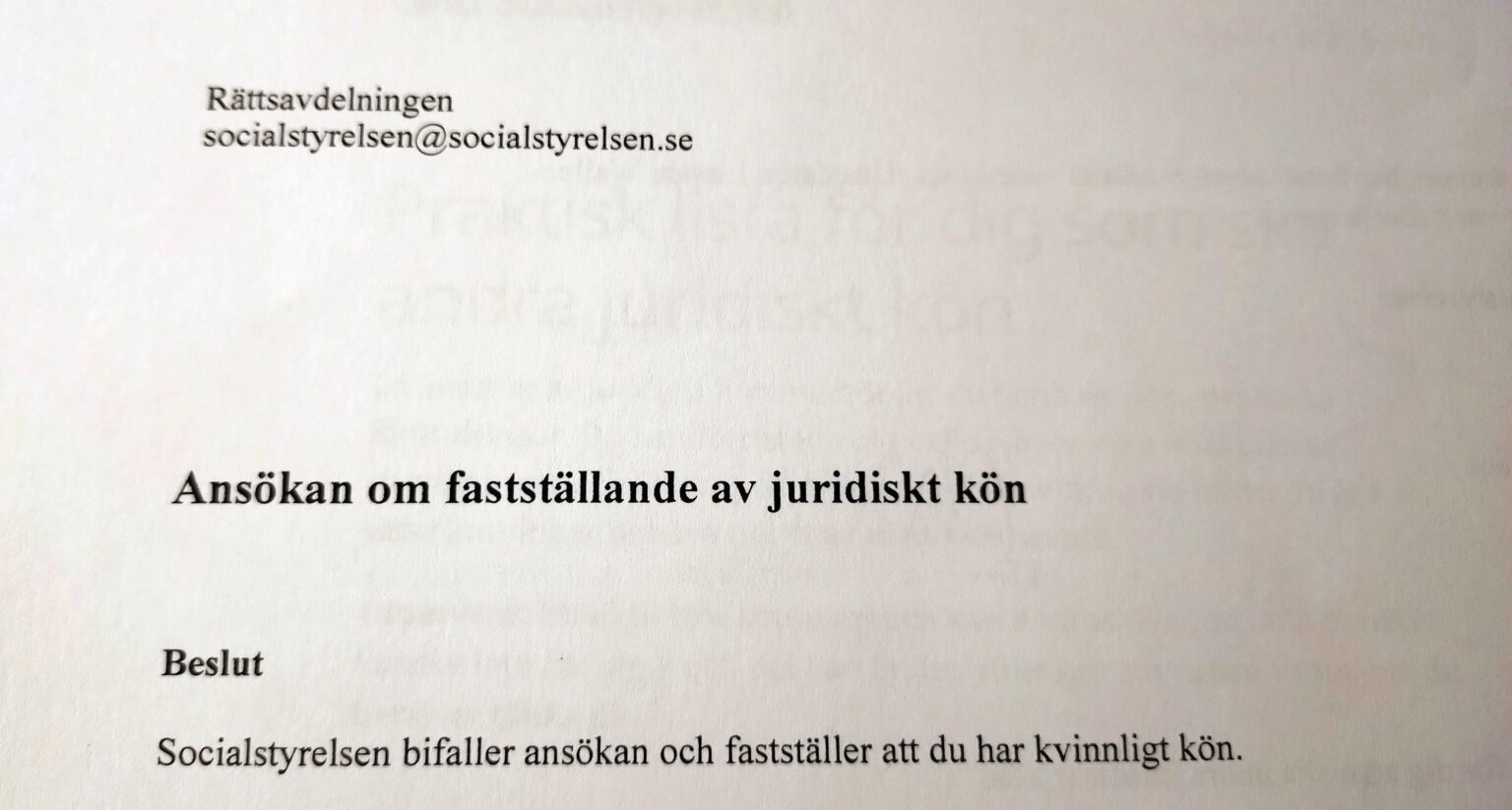 Es hat 4 Monate gedauert, aber jetzt hat mich das National Board of Health and Welfare als Frau bestätigt!