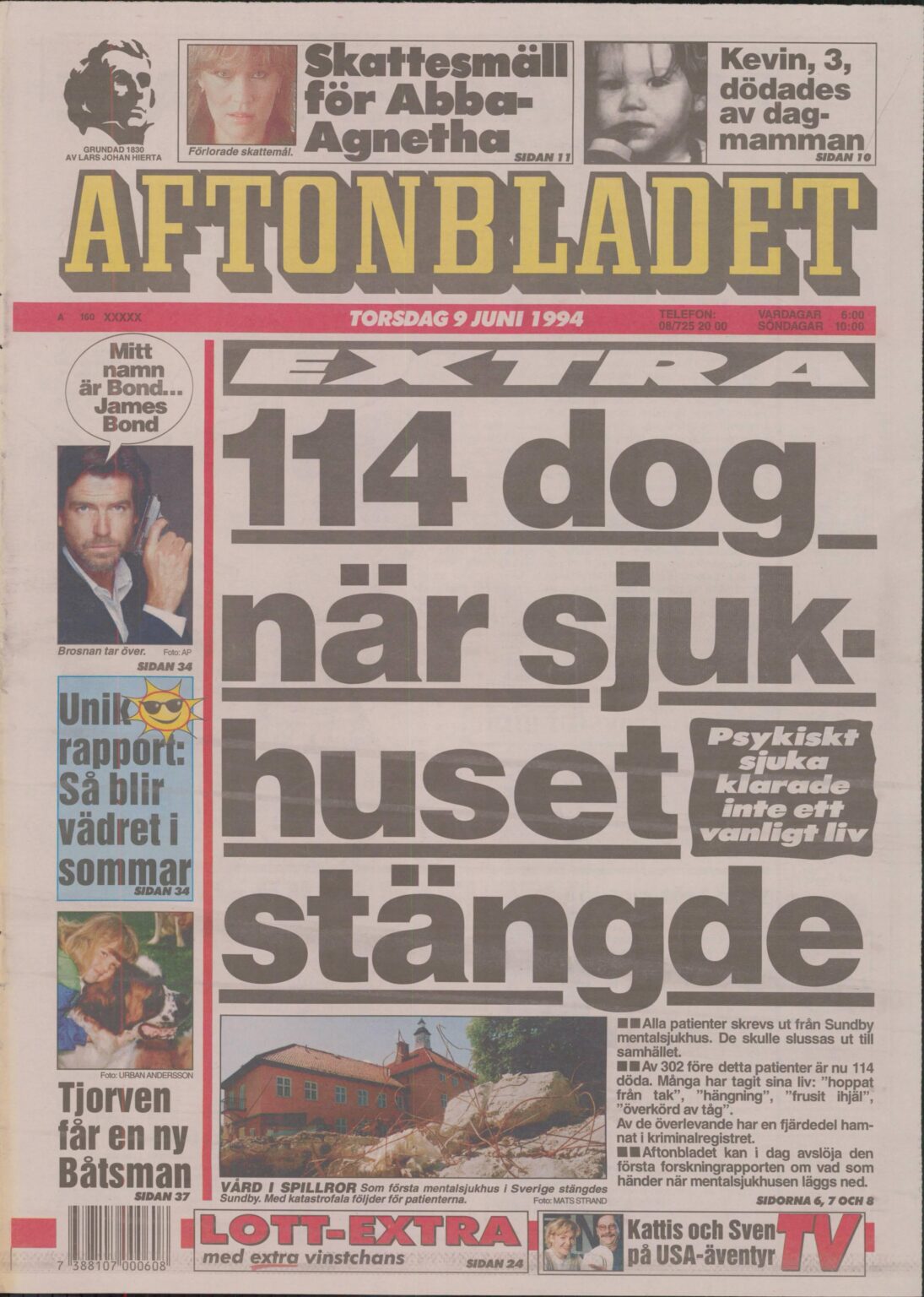 114 Menschen starben, nachdem die erste psychiatrische Klinik Schwedens, Sundby in Strängnäs, 1987 geschlossen wurde.
