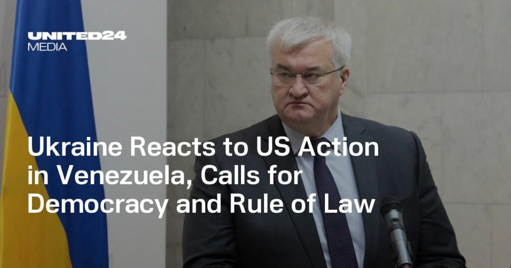 Die Ukraine reagiert auf das Vorgehen der USA in Venezuela und fordert Demokratie und Rechtsstaatlichkeit