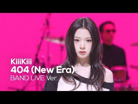 KiiiKiii - 404 (New Era) (Band Live Ver.) (it's Live)