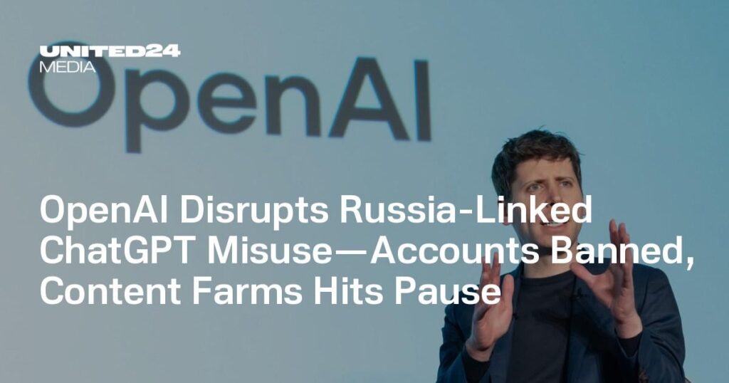 OpenAI stört den mit Russland verbundenen ChatGPT-Missbrauch – Konten gesperrt, Content-Farmen werden unterbrochen