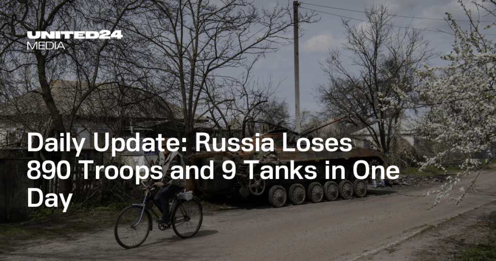 Tägliches Update: Russland verliert an einem Tag 890 Soldaten und 9 Panzer