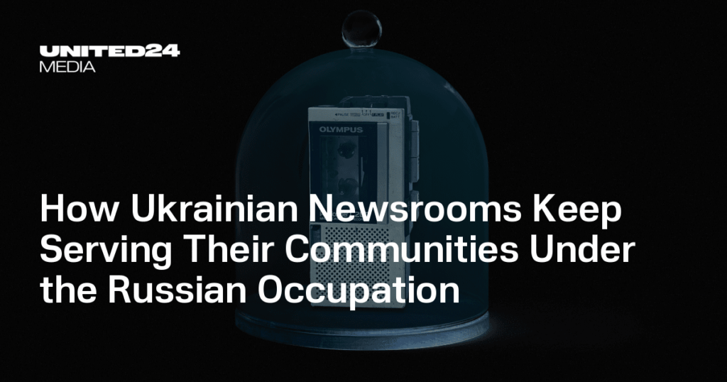 Wie ukrainische Nachrichtenredaktionen unter der russischen Besatzung weiterhin ihren Gemeinden dienen