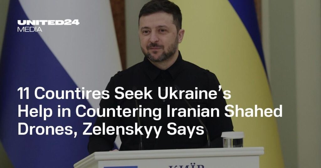 11 Länder bitten die Ukraine um Hilfe bei der Bekämpfung iranischer Drohnen, sagt Selenskyj