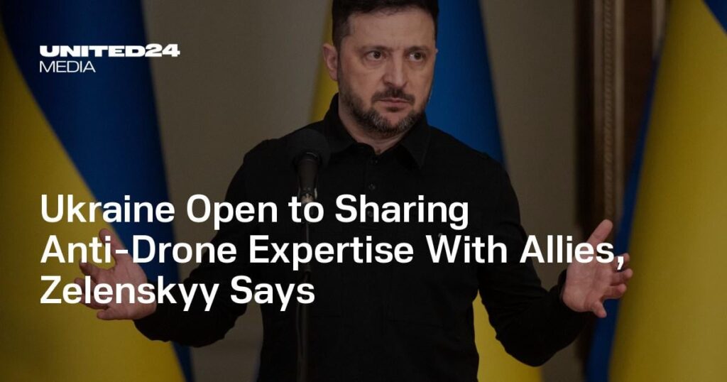 Selenskyj sagt, die Ukraine sei offen für den Austausch von Anti-Drohnen-Expertise mit Verbündeten