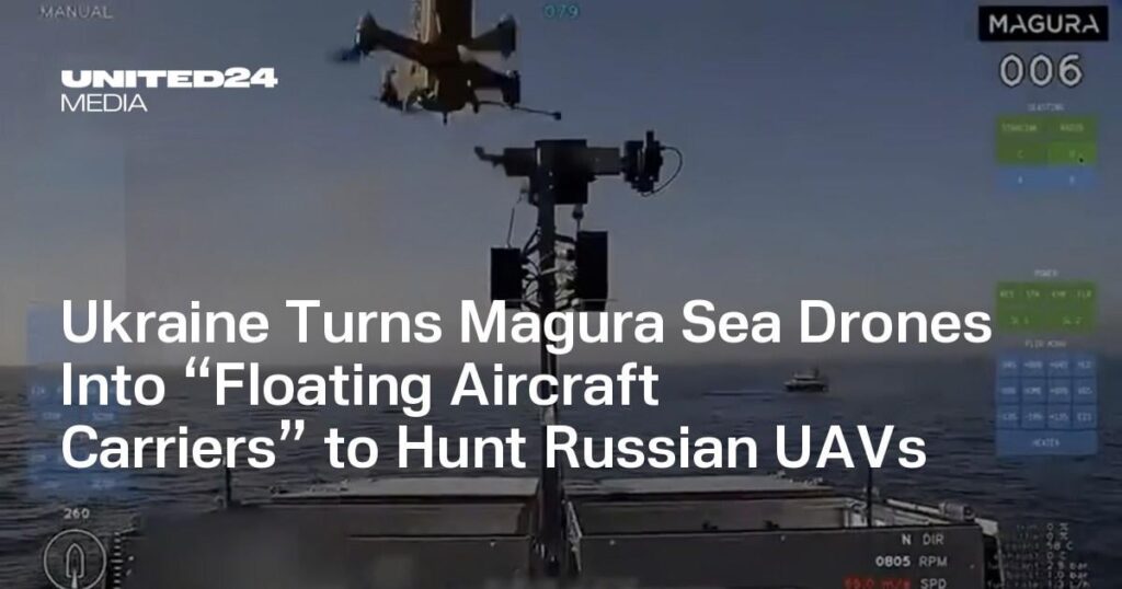 Die Ukraine verwandelt Magura-Seedrohnen in „schwimmende Flugzeugträger“, um russische UAVs zu jagen