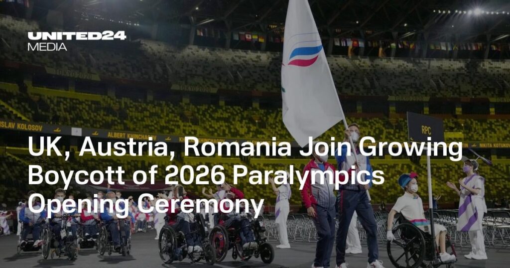 Großbritannien, Österreich und Rumänien schließen sich zunehmendem Boykott der Eröffnungsfeier der Paralympics 2026 an