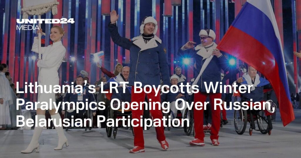 Litauens LRT boykottiert Eröffnung der Winter-Paralympics wegen russischer und weißrussischer Beteiligung