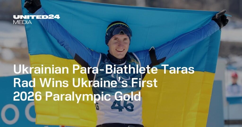 Der ukrainische Para-Biathlet Taras Rad gewinnt das erste paralympische Gold der Ukraine 2026