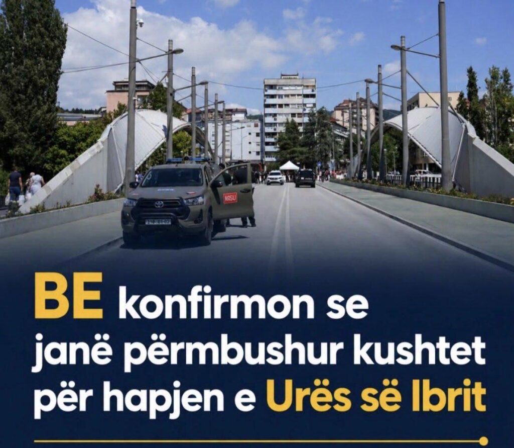 Die Europäische Union hat bestätigt, dass alle Anforderungen und Voraussetzungen für die Eröffnung der Ibër-Brücke in Mitrovica erfüllt sind.